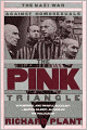 The Pink Triangle: The Nazi War Against Homosexuals