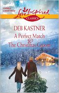 A Perfect Match and The Christmas Groom: A Perfect Match\The Christmas Groom