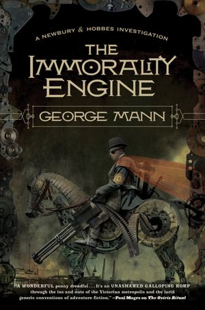 The Immorality Engine (Newbury & Hobbes Inverstigation #3)