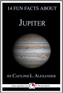 download 14 Fun Facts About Jupiter : A 15-Minute Book book