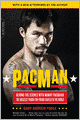 PacMan: Behind the Scenes with Manny Pacquiao--the Greatest Pound-for-Pound Fighter in the World