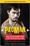 PacMan: Behind the Scenes with Manny Pacquiao--the Greatest Pound-for-Pound Fighter in the World