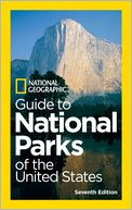 National Geographic Guide to National Parks of the United States, 7th Edition by National Geographic: Book Cover