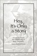 Hey, It's Only A Story