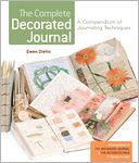 The Complete Decorated Journal: A Compendium of Journaling Techniques