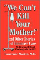 We Can'T Kill Your Mother!