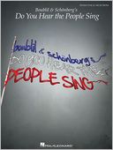 Boublil & Schonberg's Do You Hear the People Sing
