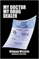 download My Doctor My Drug Dealer book