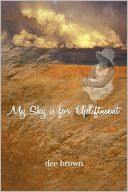 My Sky Is For Upliftment