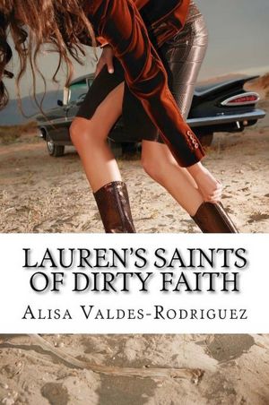 Lauren's Saints Of Dirty Faith
