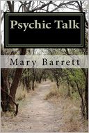 Psychic Talk by Mary Barrett