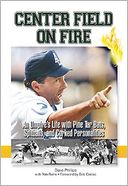 Center Field on Fire