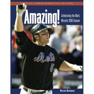 Amazing!: Celebrating the Mets' Miracle 2006 Season