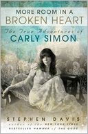 More Room in a Broken Heart: The True Adventures of Carly Simon