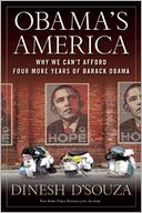 Obama's America: Why We Can't Afford Four More Years Under Barack Obama