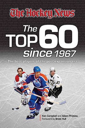 The Top 60 Since 1967: The Best Players of the Post Expansion Era
