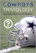 Cowboys Triviology: Fascinating Facts from the Sidelines