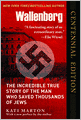Wallenberg: The Incredible True Story of the Man Who Saved the Jews of Budapest