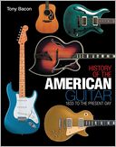 History of the American Guitar: 1833 to the Present Day