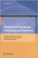 Parallel and Distributed Computing and Networks: International Conference, PDCN 2010, Chongqing, China, December 13-14, 2010. Revised Selected Papers