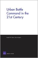 Urban Battle Command in the 21st Century