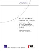 The Radicalization of Diasporas and Terrorism: A Joint Conference by the RAND Corporation and the Center for Security Studies, ETH Zurich