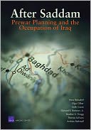 After Saddam: Prewar Planning and the Occupation of Iraq