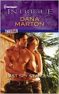 Last Spy Standing (Harlequin Intrigue Series #1328)