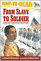 From Slave to Soldier: Based on a True Civil War Story