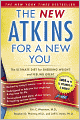 The New Atkins for a New You: The Ultimate Diet for Shedding Weight and Feeling Great