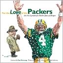 For the Love of the Packers: An A-to-Z Primer for Packer Fans of All Ages
