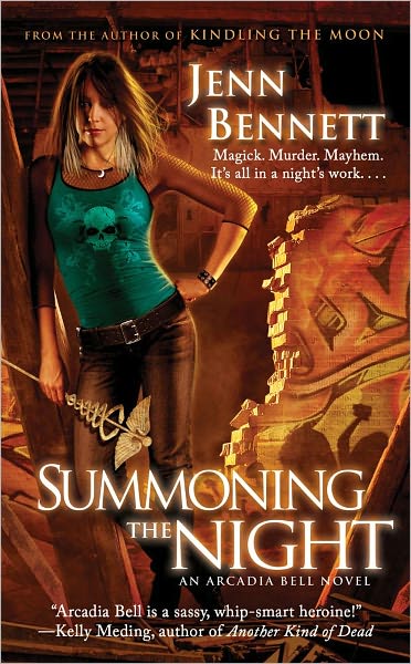 Summoning the Night (Arcadia Bell Series #2)