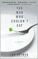 The Man Who Couldn't Eat