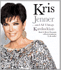 Kris Jenner...and All Things Kardashian