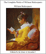 The Complete Works of William Shakespeare
