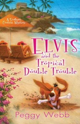 Elvis and the Tropical Double Trouble