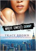White Lines II: Sunny