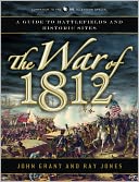 download The War of 1812 : A Guide to Battlefields and Historic Sites book