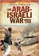 The Arab-Israeli War Since 1948