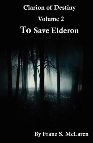 To Save Elderon (Clarion of Destiny Series #2)