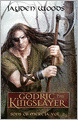 Godric the Kingslayer: Sons of Mercia