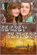 Secret Sisters: Volume Three