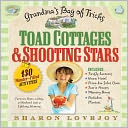 Toad Cottages & Shooting Stars: A Grandma's Bag of Tricks