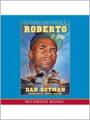 Roberto and Me (Baseball Card Adventure Series)
