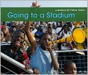 Going to a Stadium