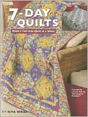7-Day Quilts (Leisure Arts #3691)