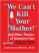''We Can't Kill Your Mother!''