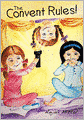 The Convent Rules