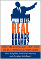 Who Is the Real Barack Obama?: For the Rising Generation; By the Rising Generation