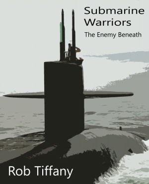 Submarine Warriors: The Enemy Beneath